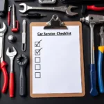 Car service checklist and tools laid out on a workbench